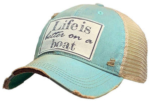 Life Is Better On A Boat Hat